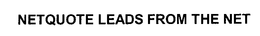 NETQUOTE LEADS FROM THE NET
