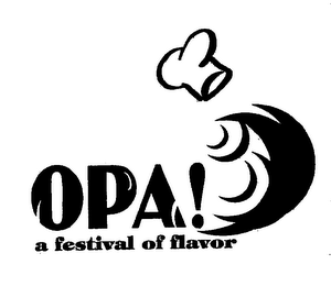 OPA! A FESTIVAL OF FLAVOR