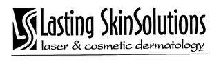 LS LASTING SKINSOLUTIONS LASER & COSMETIC DERMATOLOGY
