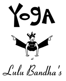 YOGA AT LULU BANDHA'S