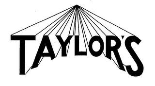 TAYLOR'S