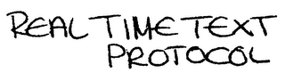 REAL TIME TEXT PROTOCOL