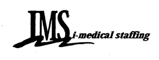 IMS I-MEDICAL STAFFING