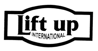 LIFT UP INTERNATIONAL