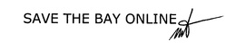 SAVE THE BAY ONLINE