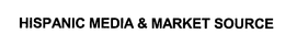 HISPANIC MEDIA & MARKET SOURCE