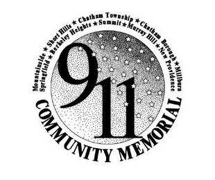 MOUNTAINSIDE SHORT HILLS CHATHAM TOWNSHIP CHATHAM BOROUGH MILLBURN SPRINGFIELD BERKELEY HEIGHTS SUMMIT MURRAY HILL NEW PROVIDENCE 9 11 COMMUNITY MEMORIAL