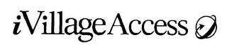 IVILLAGE ACCESS