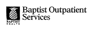 BAPTIST HEALTH BAPTIST OUTPATIENT SERVICES