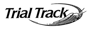 TRIAL TRACK