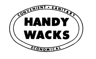 HANDY WACKS CONVENIENT SANITARY ECONOMICAL