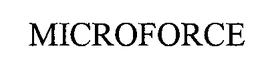 MICROFORCE
