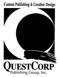 Q CUSTOM PUBLISHING & CREATIVE DESIGN QUESTCORP PUBLISHING GROUP, INC.