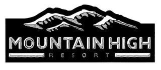 MOUNTAIN HIGH RESORT
