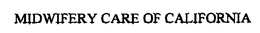 MIDWIFERY CARE OF CALIFORNIA