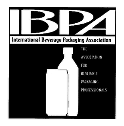 IBPA, INTERNATIONAL BEVERAGE PACKAGING ASSOCIATION THE ASSOCIATION FOR BEVERAGE PACKAGING PROFESSIONALS