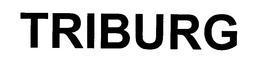 TRIBURG