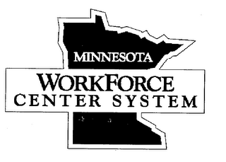 MINNESOTA WORKFORCE CENTER SYSTEM