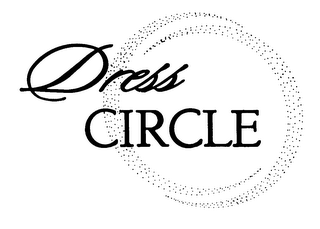 DRESS CIRCLE