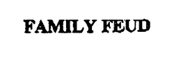 FAMILY FEUD