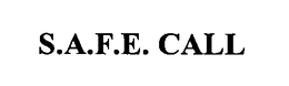 S.A.F.E. CALL