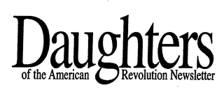 DAUGHTERS OF THE AMERICAN REVOLUTION NEWSLETTER