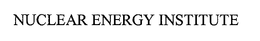 NUCLEAR ENERGY INSTITUTE, INC.