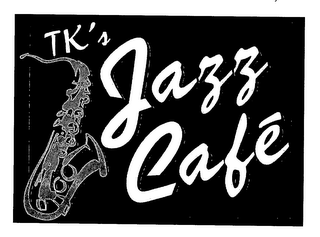 TK'S JAZZ CAFE