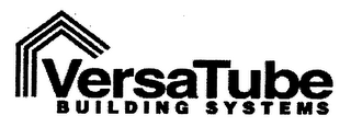 VERSATUBE BUILDING SYSTEMS