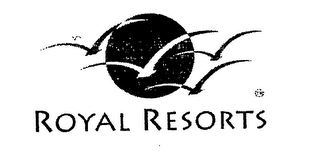 ROYAL RESORTS