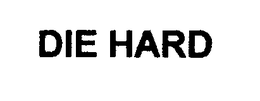 DIE HARD
