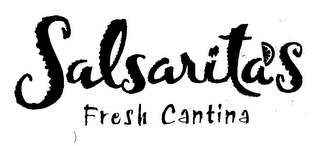 SALSARITA'S FRESH CANTINA