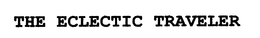 THE ECLECTIC TRAVELER