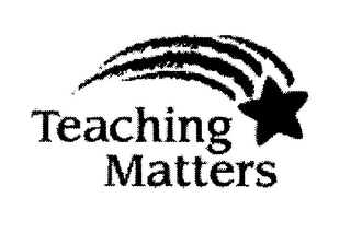 TEACHING MATTERS