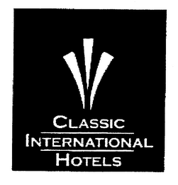 CLASSIC INTERNATIONAL HOTELS