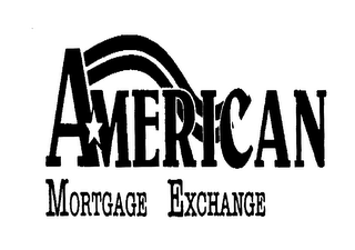 AMERICAN MORTGAGE EXCHANGE