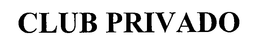 CLUB PRIVADO