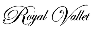 ROYAL VALLET