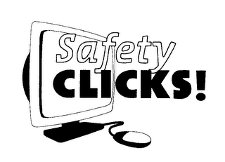 SAFETY CLICKS!