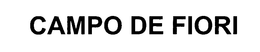 CAMPO DE FIORI