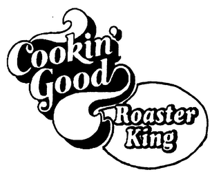 COOKIN' GOOD ROASTER KING