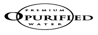 PREMIUM O PURIFIED WATER