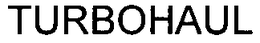 TURBOHAUL