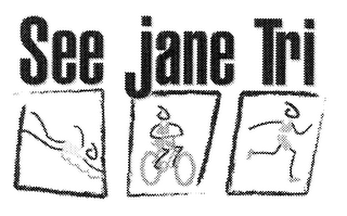 SEE JANE TRI