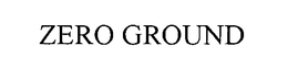 ZERO GROUND