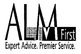 ALM FIRST EXPERT ADVICE. PREMIER SERVICE.