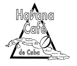 HAVANA CAFE DE CUBA PINAR DEL RIO HAVANA MATANZAS CIENFUEGOS SANTA CLARA CAMAGUEY HOLGUIN SANTIAGO DE CUBA GUANTANAMO