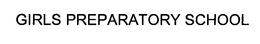 Girls Preparatory School
