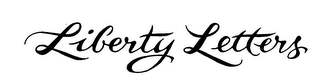 LIBERTY LETTERS