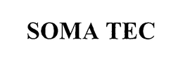 SOMA TEC